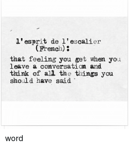 Why didn't I say that earlier...?